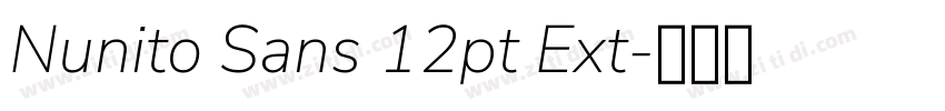 Nunito Sans 12pt Ext字体转换 Nunito Sans 12pt Ext字体转换